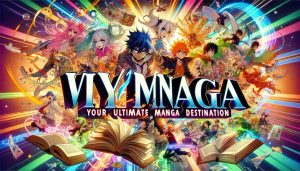 VyvyManga: Your Gateway to Endless Manga Adventures